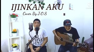 UNGU - IJINKAN AKU COVER AKUSTIK BY J.O.S