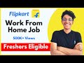 Flipkart Jobs For Freshers 2020 | Work from Home Job | Customer Support Job | Flipkart Careers