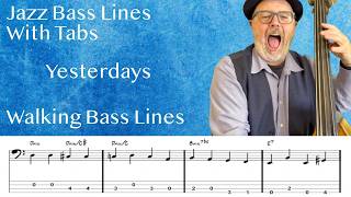 Jazz Bass Lines With Tabs: Walking Bass Tutorial on Yesterdays
