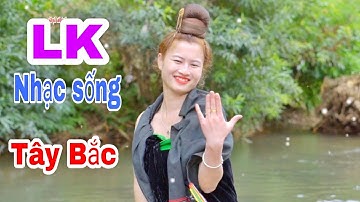 Lk Nhạc Sống Tây Bắc 2023 Và Cùng Ngắm Em Gái Thái Mặc Váy Tắm Suối