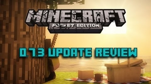 Minecraft Pocket Edition 0.7.3 Update Review