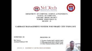 Minor Project - BATCH no: 88; GARBAGE MANAGEMENT for SMART CITIES USING IOT