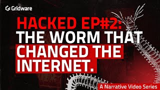 HACKED EP#2: MORRIS WORM, The Internet's First Plague (Cybersecurity for Beginners)