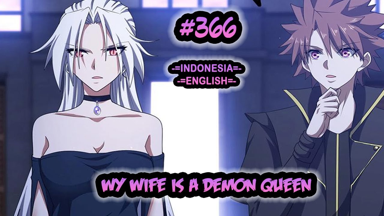 My Wife is a Demon Queen ch 366 [Indonesia - English] - YouTube