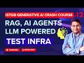 ISTQB Generative AI Tutorial #12 | RAG, AI Agents | LLM Powered Test Infra