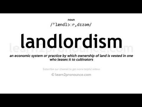 Pronunciation of Landlordism | Definition of Landlordism