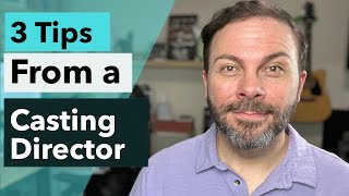 Actors: 3 Tips Straight from a Casting Director!