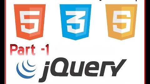 Part-1 Introduction of JavaScript & jQuery.