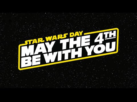 【スターウォーズの日】May the Force be with you Special trailer