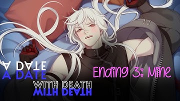 A Date with Death | Ending 3: Mine | Visual Novel | Supernatural Romance | Otome
