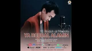 Muhammad Abduh Al Mustofa - Ya Robbal Alamin (Official Music Audio)