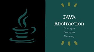 JAVA Abstraction explained with examples