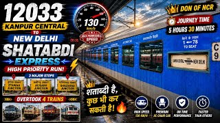 12033 Kanpur–New Delhi Shatabdi Express | High Priority Run 🚄 | Full Journey Vlog