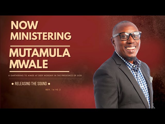 MUTAMULA MWALE MINISTRATION AT THE ENCOUNTER 2023 | 22ND JULY 2023 class=