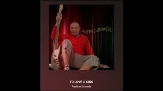 Austine Erowelé, To Love A King by Movie The King is Mine 2009