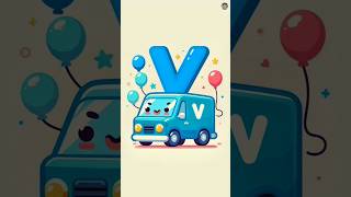 V is for Van 🚐 | ABC Song for Kids | Learn Alphabet #learning #educationalvideos