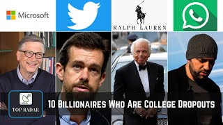 Famous Top 10 Most successful College Dropouts Wealth