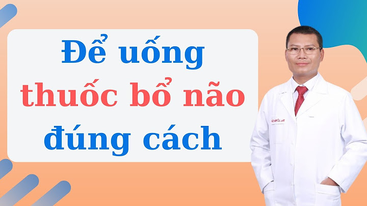 Hoạt huyết dưỡng não hướng dẫn sử dụng năm 2024