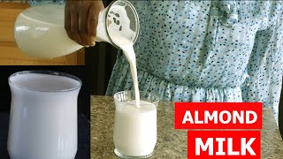 Make Your Almond Milk At Home !! Zero Wastage |100% Better than store bought | Almond milk recipe