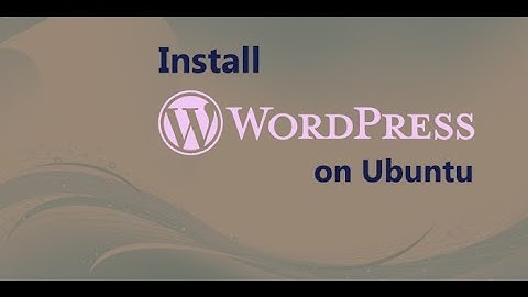 How to Install wordpress in ubuntu 18.04 server in easy way