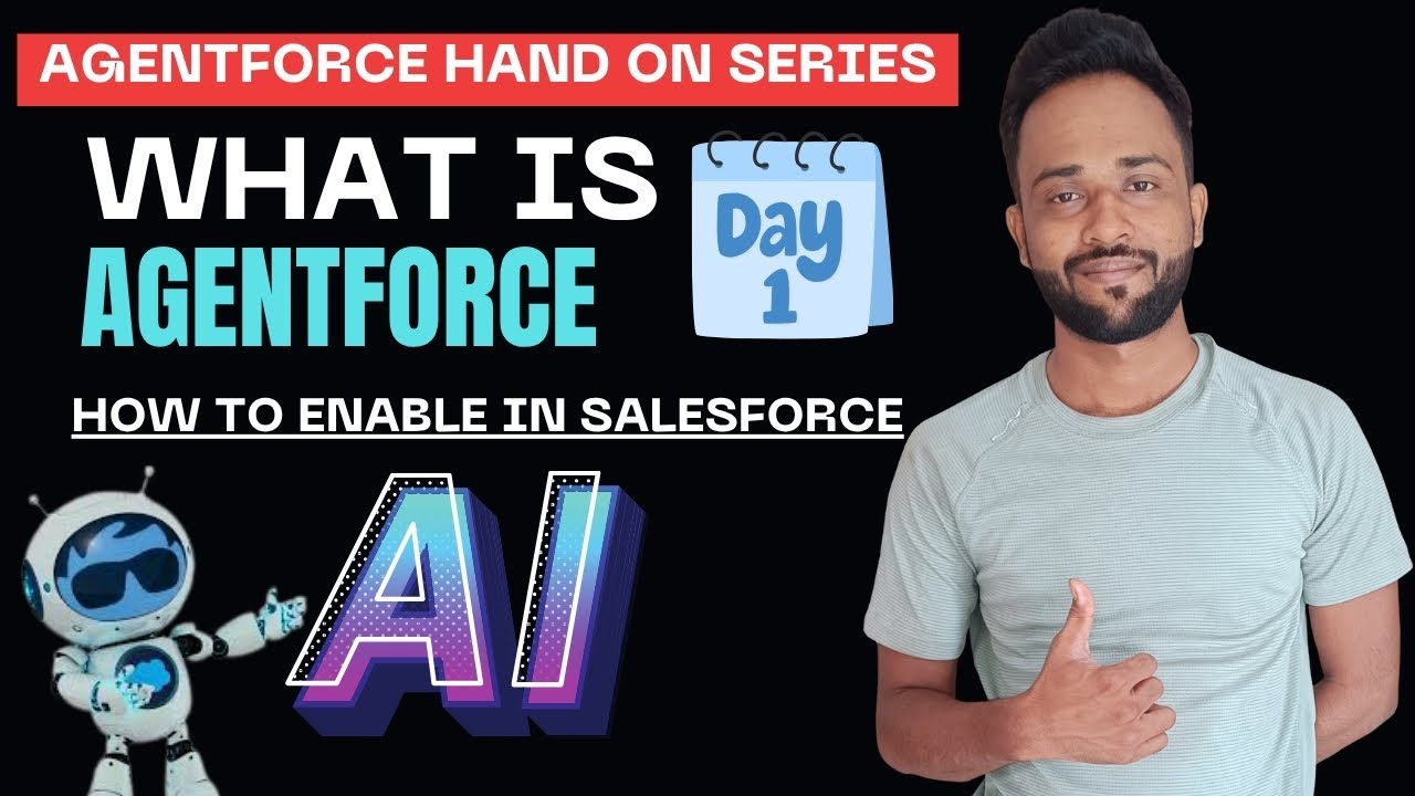 Day 1: What Is Agentforce? | How Does Agentforce Work? | How To Enable Agentforce in Salesforce