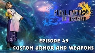 Exclusive Final Fantasy X HD Remaster_Episode 45: Customized Weapons and Armor Information