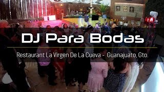 DJ Boda Y Eventos Guanajuato La Virgen de La Cueva Restaurant Eventos Audio Video DJ Karaoke