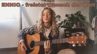 Video thumbnail of "ENNIO- freister Mensch der Welt (cover)"