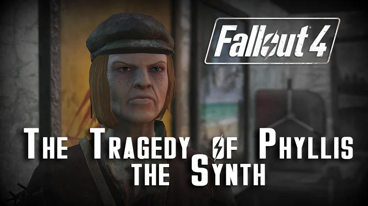 Fallout 4: The Tragic Case of Phyllis the Synth
