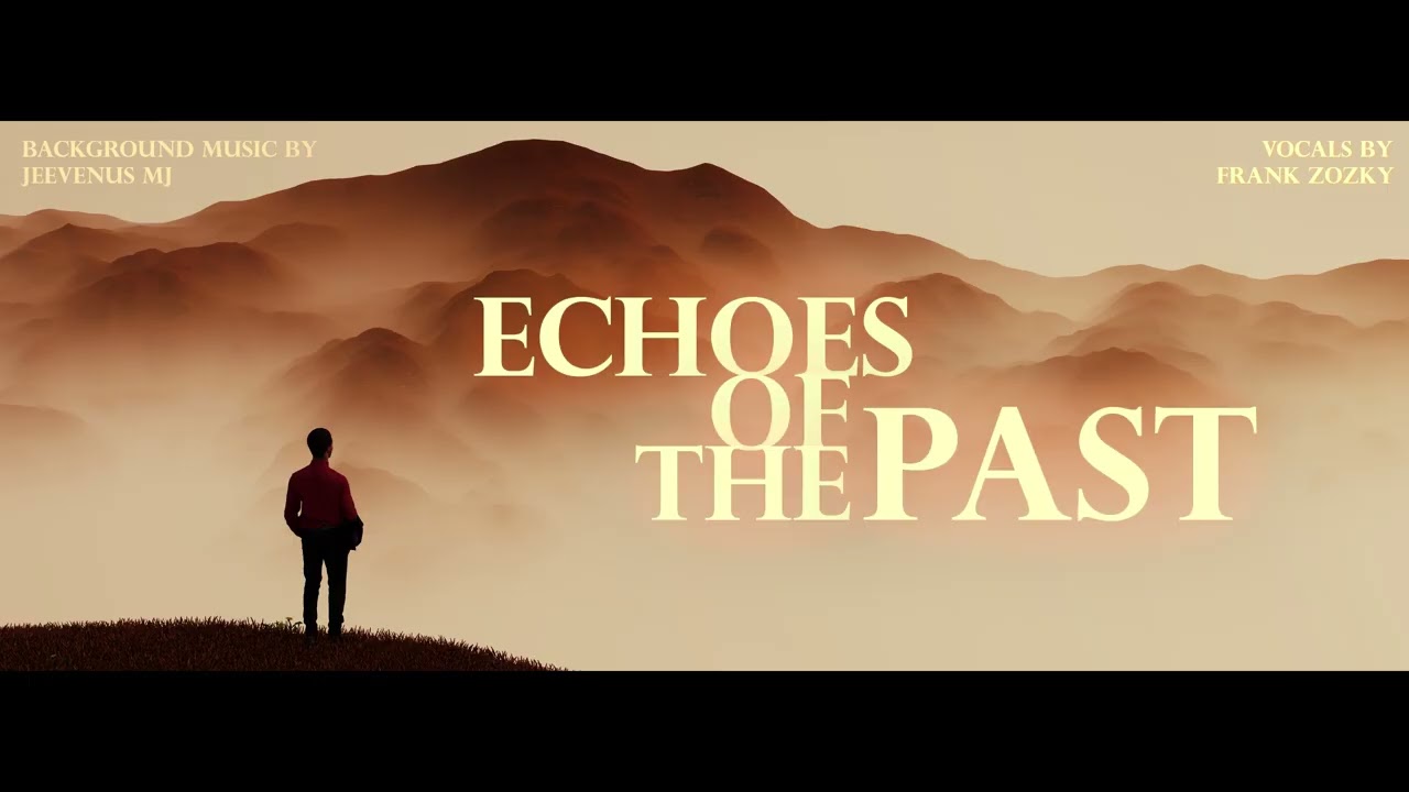 ECHOES OF THE PAST(feat.Frank Zozky)