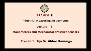 Industrial Measuring Instruments | Manometers and Mechanical Pressure Sensors AKTU Digital Education