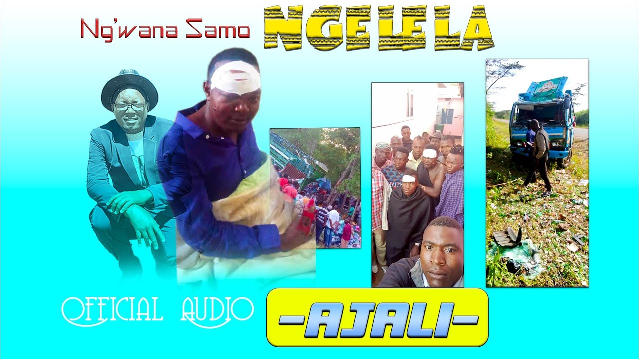 Ngelela Ng'wana Samo_Ajali 2023 Official Audio