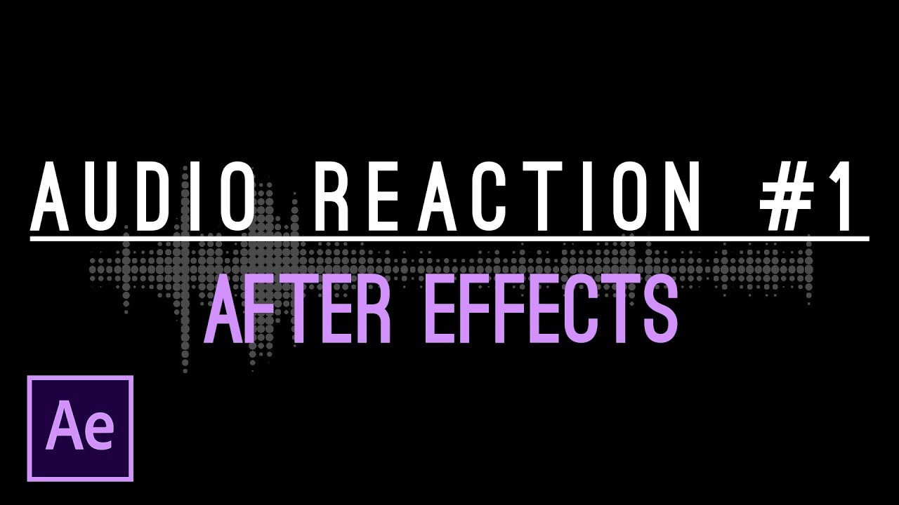 AFTER EFFECTS TUTORIAL : CARA MEMBUAT AUDIO REAKSI #1 - YouTube