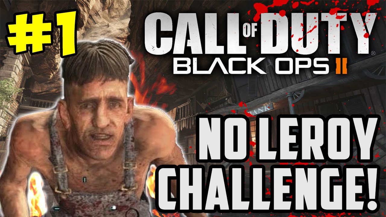 No Leroy Challenge on Buried! [Part 1] - BO2 Zombies #11 - Call of Duty ...
