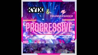 Kyix & THUNDERSHOCK - Progressive (Official Audio)