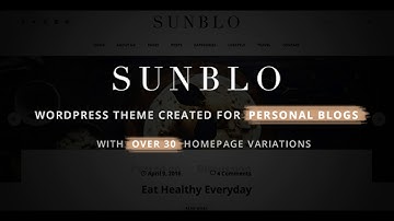 Sunblo - Responsive WordPress Blog Theme | Themeforest Website Templates and Themes