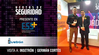 Entrevista con Germán Cortés de INSETRÓN en la Feria Internacional de Seguridad ESS+ 2022