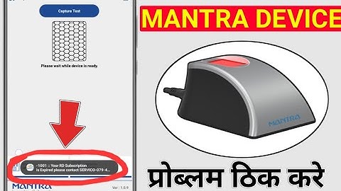 1001 Your RD Subscription is Expired please contact SERVICO mantra device problem