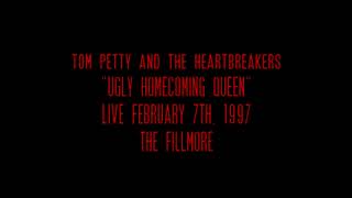 &quot;Ugly Homecoming Queen&quot; - Tom Petty and the Heartbreakers