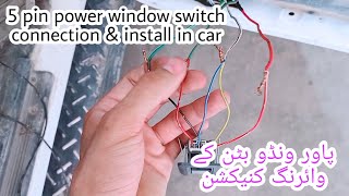 5 Pin Power Window Switch Connection Explain And Install In Car Power Window Switch Simplify.