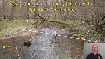 Measuring Stream Canopy Closure using a Spherical Densiometer