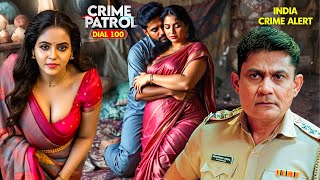 एक ऐसी वारदात जिसने पुलिस को भी हिला दिया! | Crime Patrol Satark | Latest Episode 2025 #crime