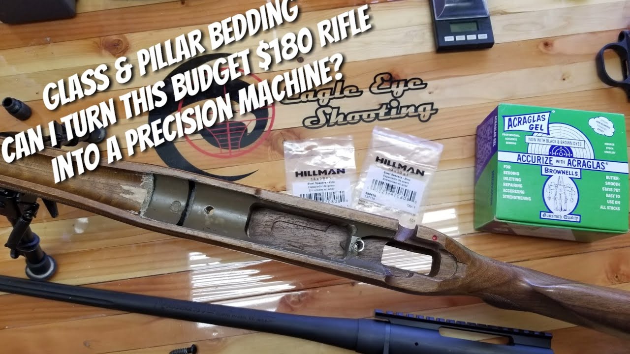 Glass & Pillar Bedding - Improves Accuracy? - Brownells Acraglas -Budget  Precision Build 