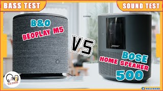 B&O Beoplay M5 & Bose Home Speaker 500 l B&O Trở lại lợi hại hơn !! Who win  ?!!!!