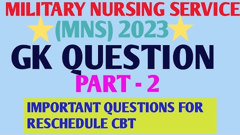 MNS 2023 GK QUESTIONS PART - 2 | General knowledge questions for reschedule CBT exam | #mns2023