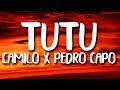 Camilo & Pedro Capó - Tutu (Letra/Lyrics)