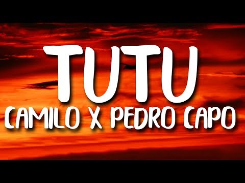 camilo-&-pedro-capó---tutu-(letra/lyrics)