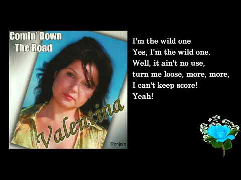 Valentina ~ "The Wild One"