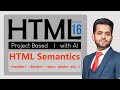 Html Semancits | Html Full Course For Beginners To Advance In Hindi / Urdu | Lecture 16