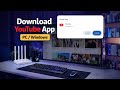 Download & Install YouTube App on Your Windows PC or Laptop Now